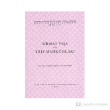 Midhat Paşa Ve Taif Mahkumları