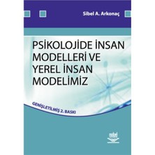 Psikolojide İnsan Modelleri Ve Yerel İnsan Modellerimiz