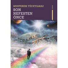 Son Nefesten Önce - Muhterem Yüceyılmaz