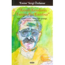 Kendi Kendinin Terzisi Bir Kambur - Emine Sevgi Özdamar