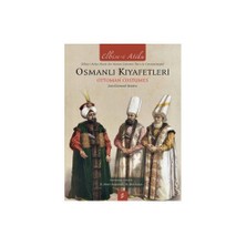 Osmanlı Kıyafetleri-H. Ahmet Arslantürk
