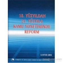 18. Yüzyıldan 21. Yüzyıla Kamu Yönetiminde Reform