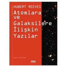 Atomlara ve Galaksilere İlişkin Yazılar