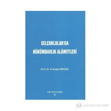 Selçuklular'Da Hükümdarlık Alametleri-Erdoğan Merçil
