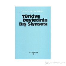 Türkiye Devletinin Dış Siyasası - Yusuf Hikmet Bayur