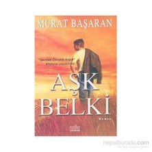 Aşk Belki-Murat Başaran