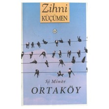 Si Minör Ortaköy - Zihni Küçümen