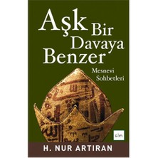 Aşk Bir Davaya Benzer - H. Nur Artıran