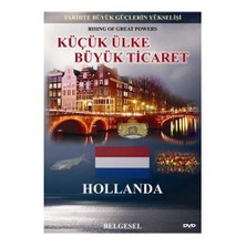 Küçük Ülke Büyük Ticaret: Hollanda (Tarihte Büyük Güçlerin Yükselişi)