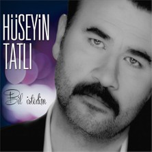 Hüseyin Tatlı - Bil İstedim