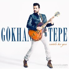 Gökhan Tepe - Seninle Her Yere (CD)