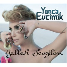 Yonca Evcimik - Yallah Sevgilim