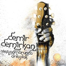 Demir Demirkan - Ateş Yağmurunda Çırılçıplak