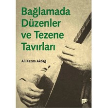 Bağlamada Düzenler Ve Tezene Tavırları
