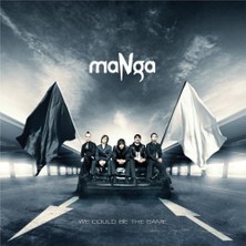 maNga - We Could Be The Same