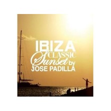 Ibiza Classics - Sunset By Jose Padilla