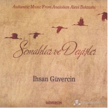 İhsan Güvercin - Semahlar ve Deyişler