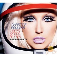 Chrıstına Aguılera -keeps Gettın Better- A Decade Of Hits’
