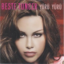 Beste Tuncer -  Yürü Yürü