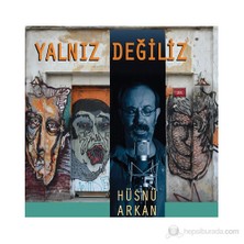 Hüsnü Arkan - Yalnız Değilsiniz ( CD )