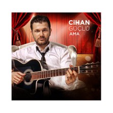 Cihan Güçlü - Ama
