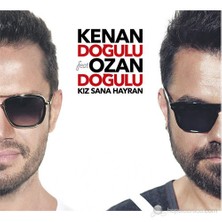 Kenan Doğulu feat Ozan Doğulu - Kız Sana Hayran