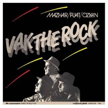 Mazhar / Fuat / Özkan - Vak The Rock (CD)