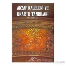 Anzaf Kaleleri Ve Urartu Tanrıları-Oktay Belli