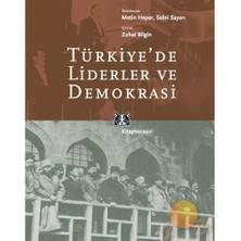 Türkiye'de Liderler Ve Demokrasi