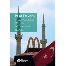 Pasif Devrim - İslami Muhalefetin Düzenle Bütünleşmesi
