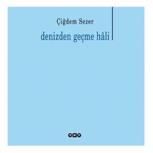 Denizden Geçme Hali - Çiğdem Sezer
