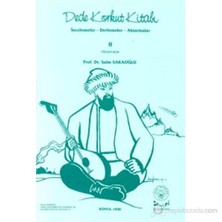 Dede Korkut Kitabı Aktarmalar İncelemeler - Derlemeler - Aktarmalar