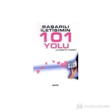 Başarılı İletişimin 101 Yolu