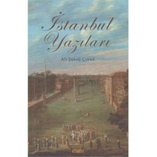 İstanbul Yazıları-Ali Şükrü Çoruk