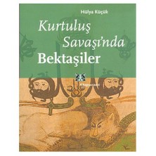 KURTULUŞ SAVAŞI'NDA BEKTAŞİLER