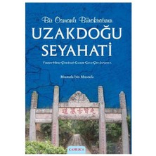 Bir Osmanlı Bürokratının Uzakdoğu Seyahati