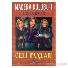 Gizli İpuçları Macera Kulübü 1 - Fiona Kelly