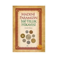 Madeni Paramızın 160 Yıllık Hikayesi