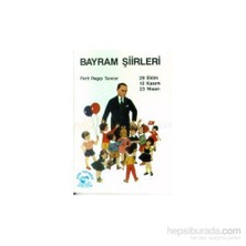 Bayram Şiirleri29 Ekim - 30 Ağustos - 23 Nisan