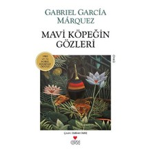 Mavi Köpeğin Gözleri - Gabriel Garcia Mârquez