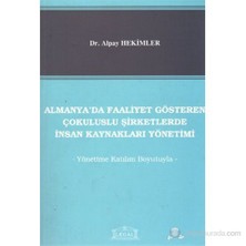 Almanya'Da Faaliyet Gösteren Çokuluslu Şirketlerde İnsan Kaynakları Yönetimi (Yönetime Katılım Boyu-Alpay Hekimler