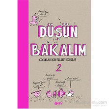 Düşün Bakalım 2 - Çocuklar İçin Felsefi Sorular-Gwenaelle Boulet