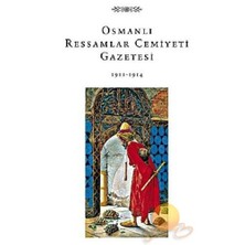 Osmanlı Ressamlar Cemiyeti Gazetesi 1911 - 1914 (Ciltli)