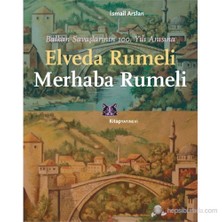 Elveda Rumeli Merhaba Rumeli-İsmail Arslan