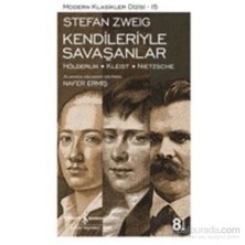 Kendileriyle Savaşanlar  - Stefan Zweig