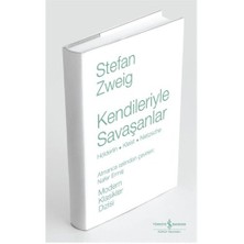 Kendileriyle Savaşanlar  - Stefan Zweig