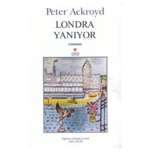 Londra Yanıyor - Peter Ackroyd