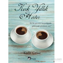 Kırk Yıllık Hatır-Kadir Cesur