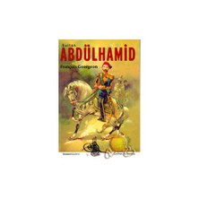 Sultan Abdülhamid-Gregoire François Georgeon