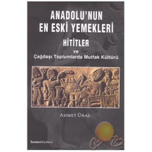 Anadolu'nun En Eski Yemekleri